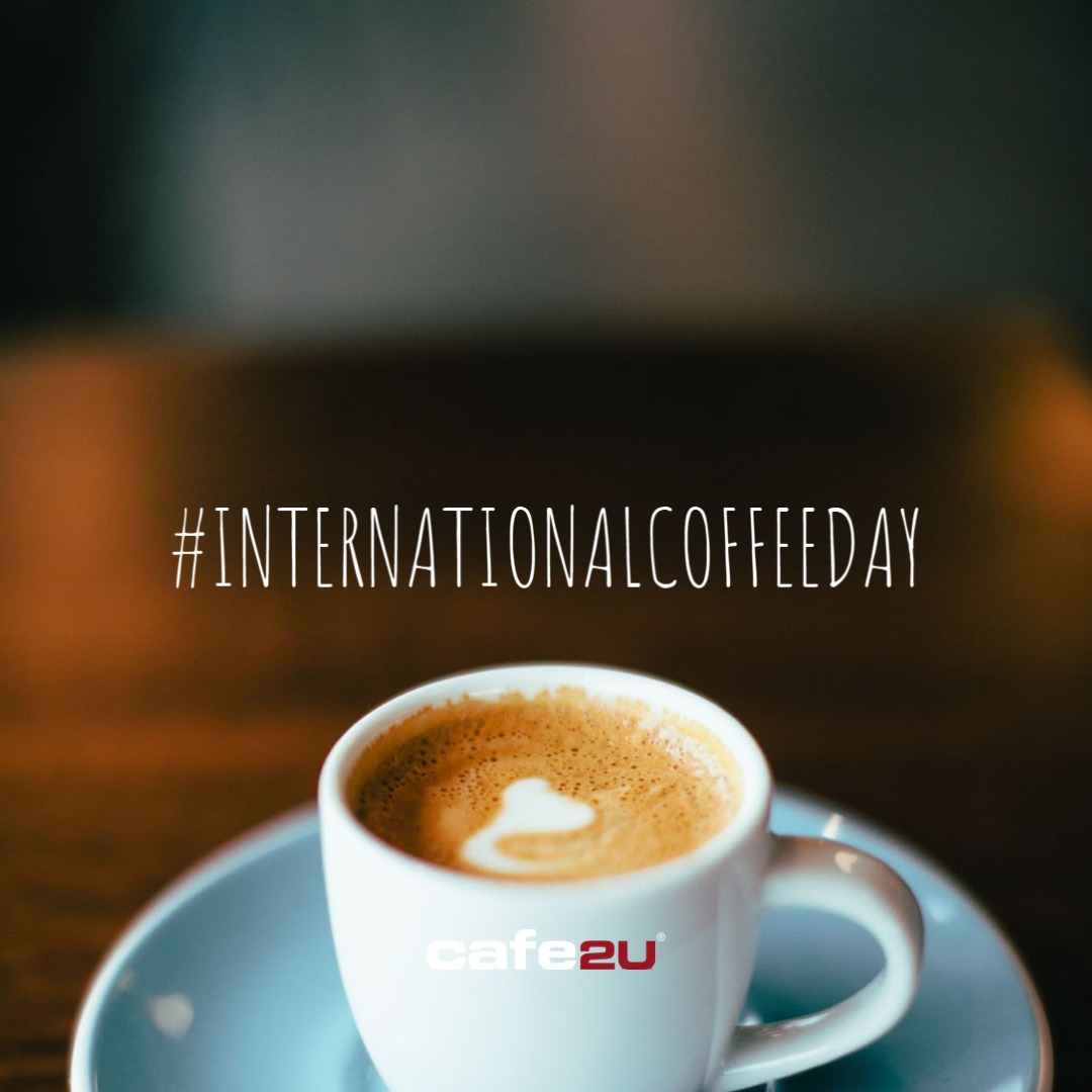 International Coffee Day 2020 Fun Coffee Facts Cafe2U